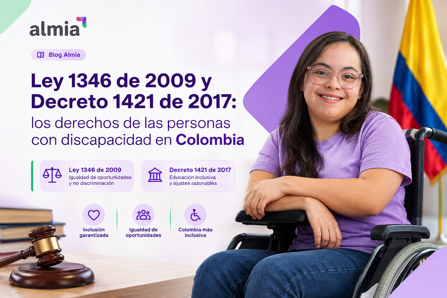 Ley 1346 de 2009 y Decreto 1421 de 2017: los derechos de las personas con discapacidad en Colombia