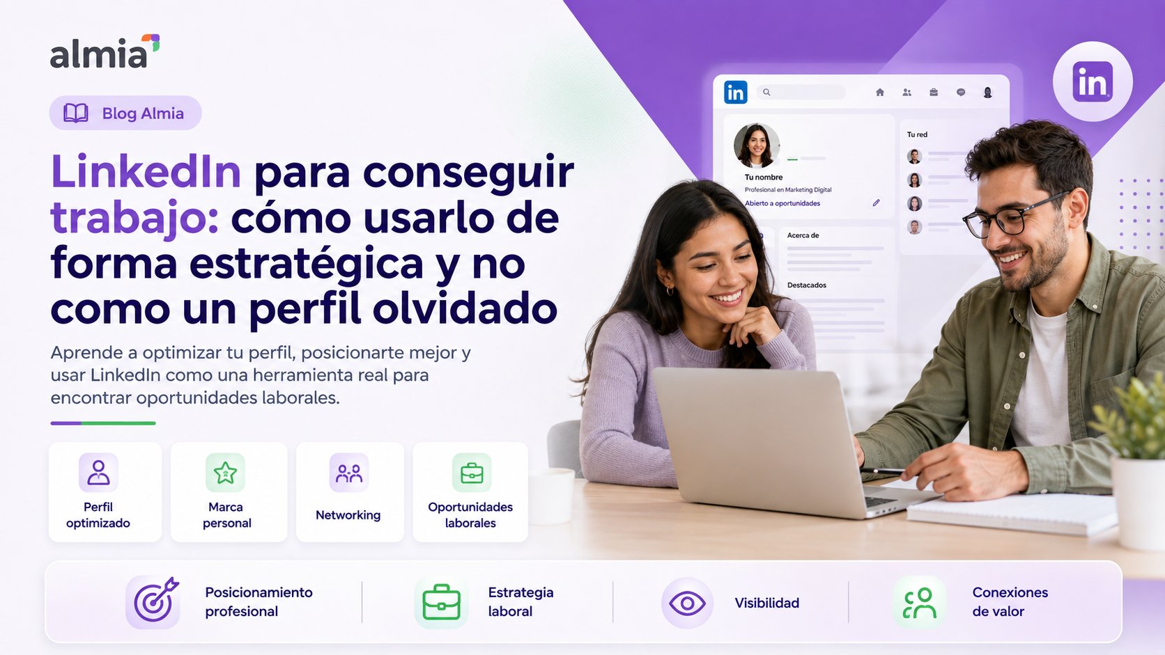 LinkedIn para conseguir trabajo: cómo usarlo de forma estratégica y no como un perfil olvidado